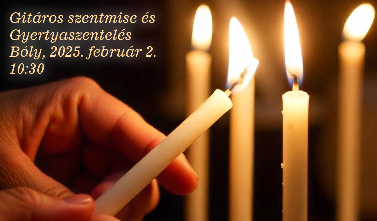 Gitáros szentmise és Gyertyaszentelés Bólyon