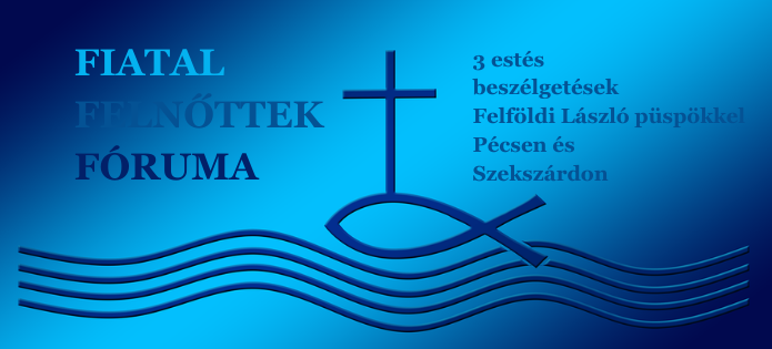FIATAL FELNŐTTEK FÓRUMA