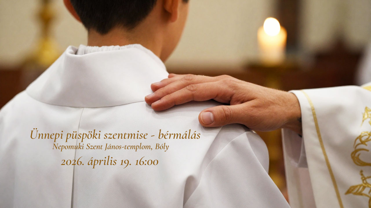 Ünnepi püspöki szentmise – bérmálás (Bóly)
