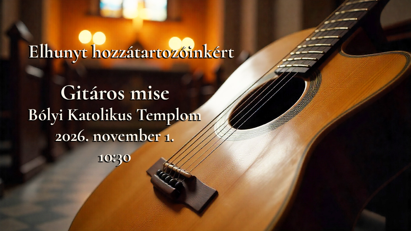 Gitáros mise az elhunyt hozzátartozóinkért.